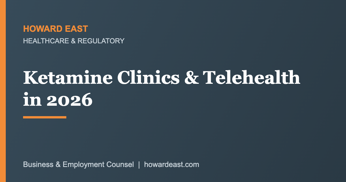 Ketamine clinics telehealth compliance guide for 2026
