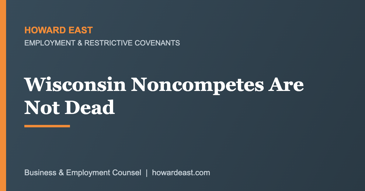 Wisconsin noncompete agreement enforceability guide for employers